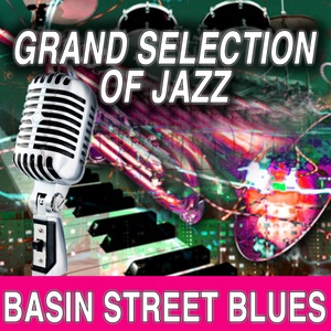 Grand Selection Of Jazz: Basin Street Blues