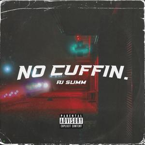 No Cuffin (Explicit)