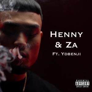 Henny & Za (feat. Yd Benji) [Explicit]