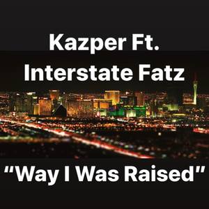 Way I Was Raised (Explicit)