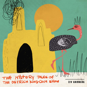 The Mystery Tales of the Ostrich Kingdom Show