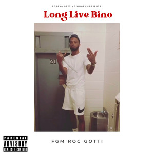 Long Live Bino (Explicit)