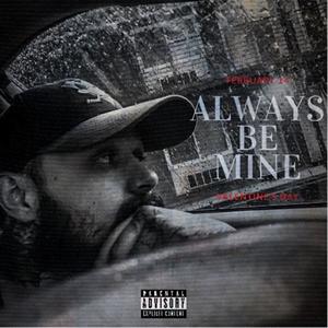 Always Be Mine (feat. VVS) (Explicit)