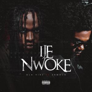 Ije nwoke (feat. 28Mojo)