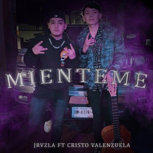 Mienteme (feat. Cristo Valenzuela)