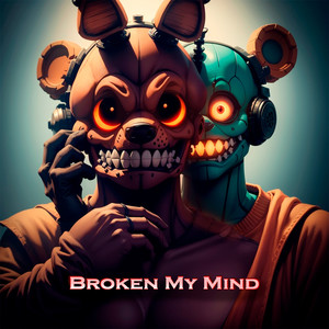 Broken My Mind