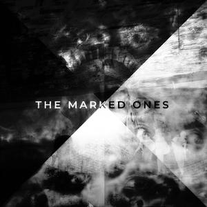 The Marked Ones (Explicit)