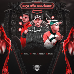 Era Mãe Solteira - Speed Up (Explicit)