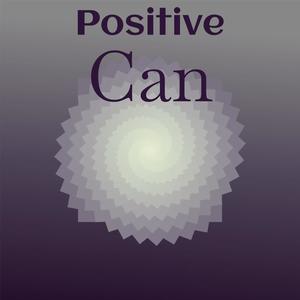 Positive Can