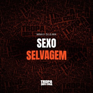 SEXO SELVAGEM (Explicit)