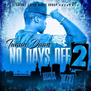 No Days Off 2 (Explicit)