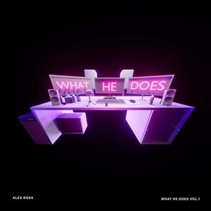 What He Does, Vol. 1 (Explicit)