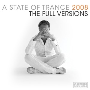 A State Of Trance 2008 (The Full Versions - Vol. 1)