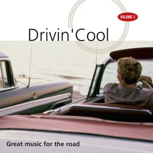 Drivin' Cool (Great Music for the Road)