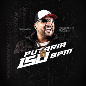 Putaria No 150 Bpm (Explicit)