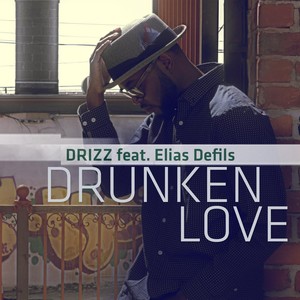 Drunken Love (feat. Elias Defils)