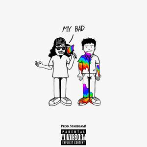 My Bad (Explicit)