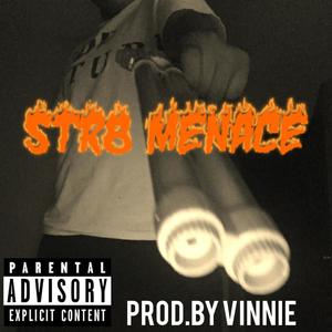 STR8 MENACE (Explicit)