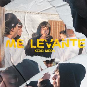 Me levante(feat. Kidd Moon & Flok sb) (Explicit)