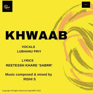 Khwaab (feat. Lubhanu Priy & Reetessh Sabrr)