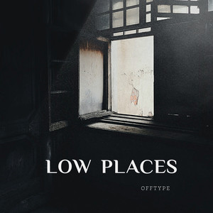 Low places