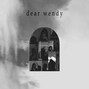 Dear Wendy