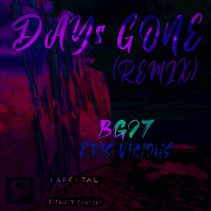 Days Gone (Remix) [Explicit]