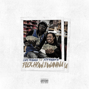 Flex How I Wanna (Explicit)