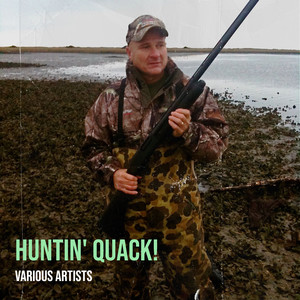 Huntin' quack!