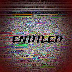 Entitled (Explicit)