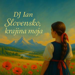Slovensko, krajina moja