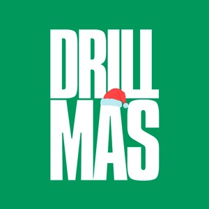 Drillmas (Explicit)