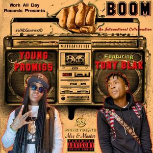 Boom (feat. T.O.N.Y Blak) (Explicit)