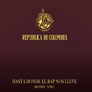 Hasta donde el RAP nos lleve (Explicit)