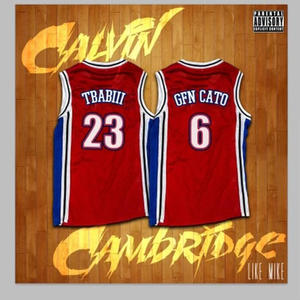 Calvin Cambridge (feat. GFN Cato) [Explicit]