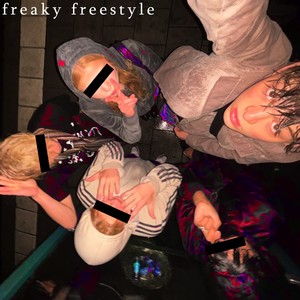 freaky freestyle (Explicit)