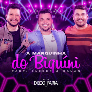 Diego Faria - A Marquinha do Biquíni (Ao Vivo Em Goiânia)
