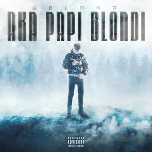 AKA PAPI BLONDI (feat. Naveso) [Explicit]