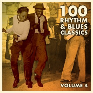 100 Rhythm and Blues Classics / , Vol. 4