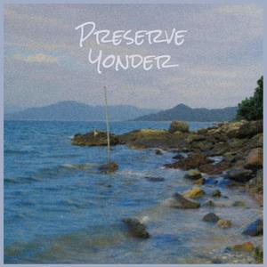 Preserve Yonder