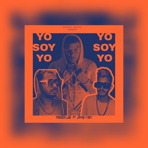 Yo Soy Yo (Explicit)