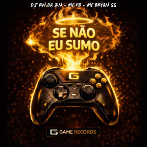 SE NÃO EU SUMO (Explicit)