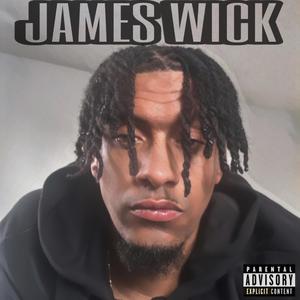 James Wick (Explicit)