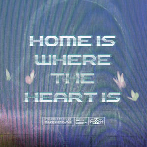 Home is where the heart is. (Explicit)