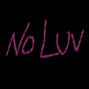 No Luv (Explicit)