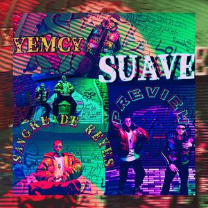 Suave (feat. Yemcy) [Explicit]