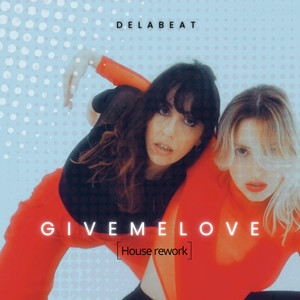 Give Me Love (House Rework)