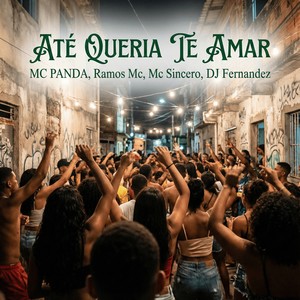 ATÉ QUERIA TE AMAR (Explicit)