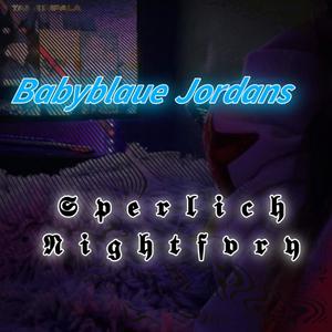 Babyblaue Jordans (feat. Nightfvry) (Explicit)