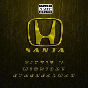 Santa(feat. Midnight & ETHEREALMAD) (Explicit)